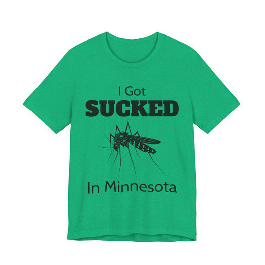 I Got Sucked in Minnesota